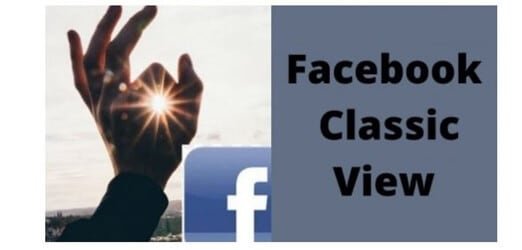 Facebook Classic View – Facebook Classic | Switch Back to Classic Facebook