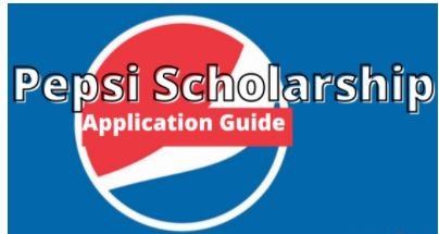 Pepsi Scholarship Application Procedures