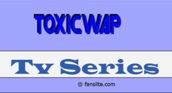 Toxic Wap – How to Download Free TV Series on Toxic Wap