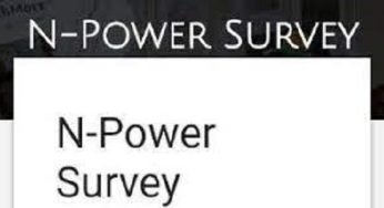 N-power Survey Form Portal – See How to Fill the N-power Survey Form Correctly