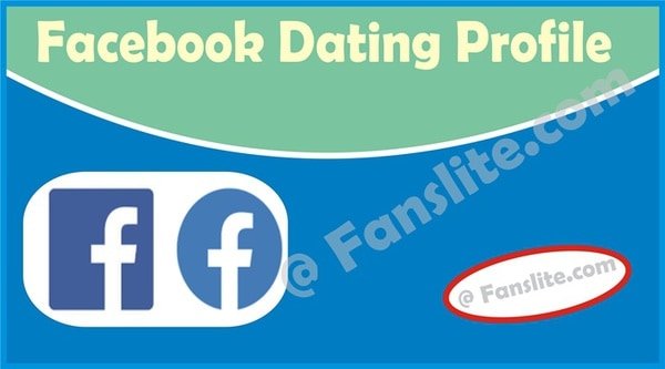 Facebook Dating Profile – Facebook Dating App | Facebook Dating | Facebook Dating Features