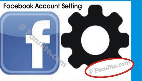 Facebook Account Setting – How To Use The Facebook Account Setting