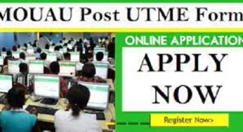 MOUAU Post UTME Screening Form Eligibility and Deadline