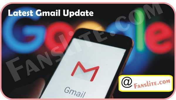 Gmail Update - Gmail’s Latest Updates, It’s Perks and Benefits