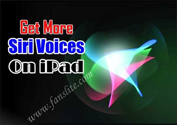 How To Get More Siri Voices On iPad - Can You Get Custom Siri Voices