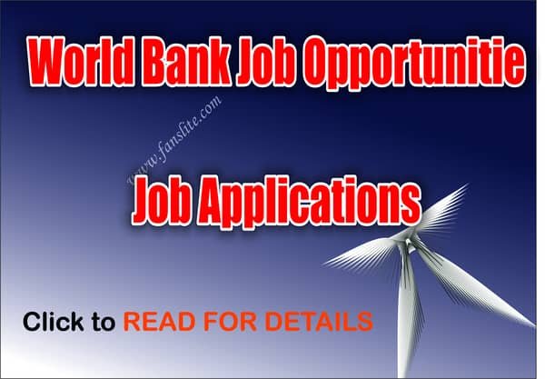 World Bank Job Opportunitie 2022 - Job Applications