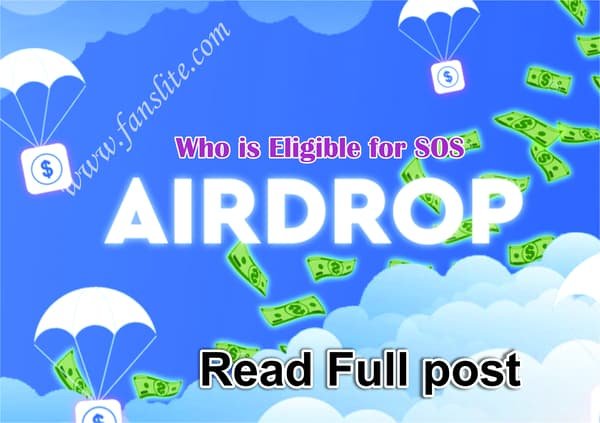 Who is Eligible for SOS Airdrop - How do I Claim SOS Airdrop