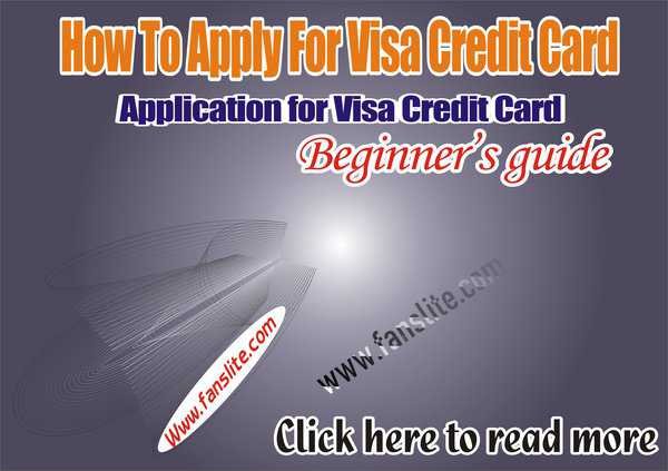 How To Apply For Visa Credit Card - Application for Visa Credit Card